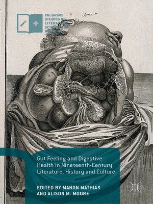cover image of Gut Feeling and Digestive Health in Nineteenth-Century Literature, History and Culture